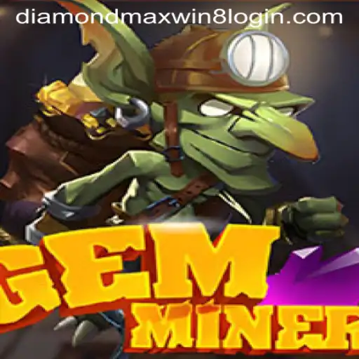 Exploring GemMiner: Your Gateway to Diamond Maxwin