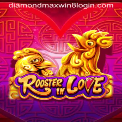 Unveiling RoosterInLove: A Gaming Experience with Diamond Maxwin Login Feature