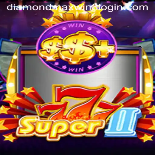 Discover the Thrills of Super777II: A Guide to Playing and Maximizing Diamond Maxwin